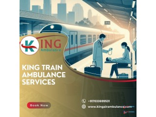 Get Better care and Low-Cost Train Ambulance Service in Kolkata with King