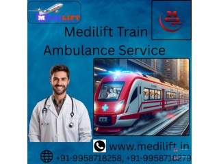 Patients get the Required Care with Medilift Train Ambulance Service in Delhi