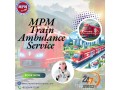 use-mpm-train-ambulance-for-quick-emergency-transfer-in-guwahati-small-0
