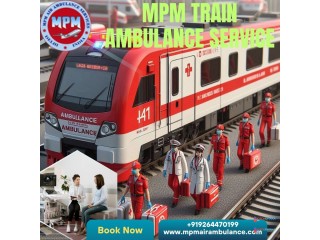 Choose MPM Train Ambulance for Fast Emergency Transfer in Ranchi