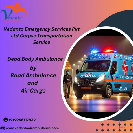 use-vedanta-dead-body-ambulance-in-kolkata-for-safe-transportation-big-0