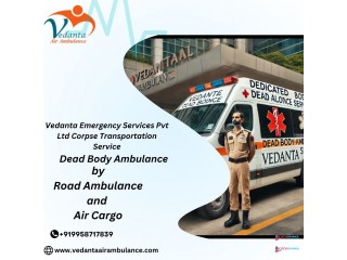 Vedanta is the Best Dead Body Ambulance for Rapid Transportation in Delhi