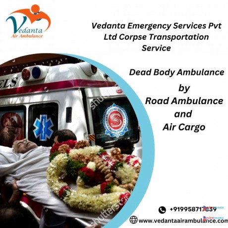 safe-transfer-with-the-assistance-of-vedanta-dead-body-ambulance-in-varanasi-big-0
