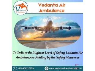 Utilize Top-level Vedanta Air Ambulance Service in Varanasi with Full ICU Facility