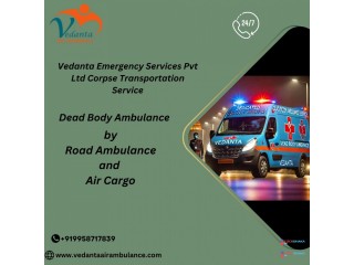 Vedanta Dead Body Ambulance Body Transfer with Peace in Kolkata