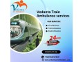 vedanta-train-ambulance-services-in-patna-made-the-transfer-go-smoothly-small-0