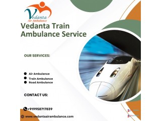 Avail the Vedanta Train Ambulance Service in Guwahati at Minimal Cost
