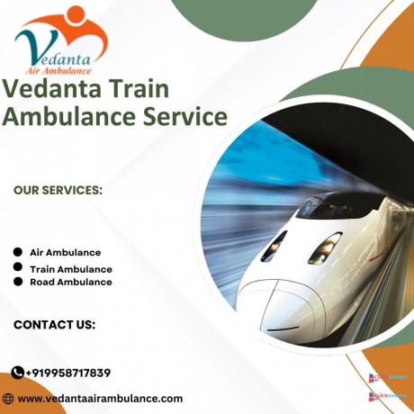 avail-the-vedanta-train-ambulance-service-in-guwahati-at-minimal-cost-big-0