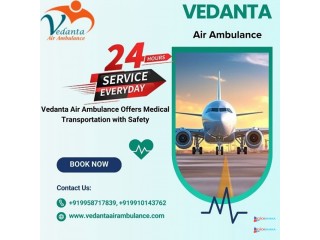 Utilize Vedanta Air Ambulance Service in Bhopal with ICU Facility at Minimum Price