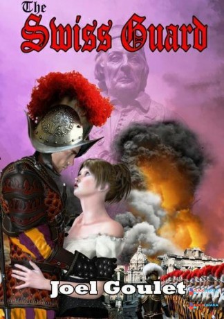 the-swiss-guard-novel-by-author-joel-goulet-big-0