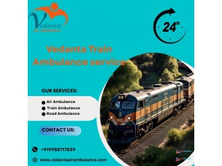 Book Vedanta Train Ambulance Service in Ranchi for full care on the train